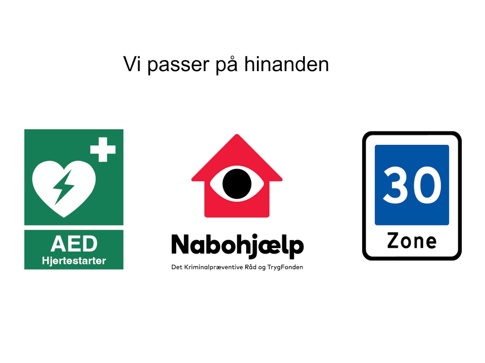 Vi_passer_paa_hinanden